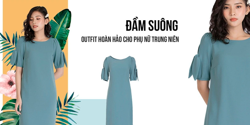 Đầm suông rất hợp với phụ nữ trung niên 