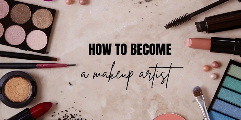 Tiêu chí cần đáp ứng để trở thành một makeup artist